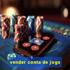 vender conta de jogo